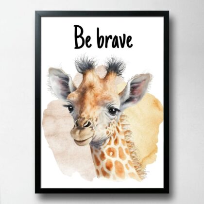 Постер Be Brave з жирафою, ПВХ